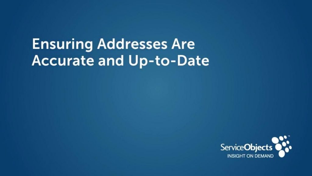 Ensuring Addresses are Accurate and Up-to-Date