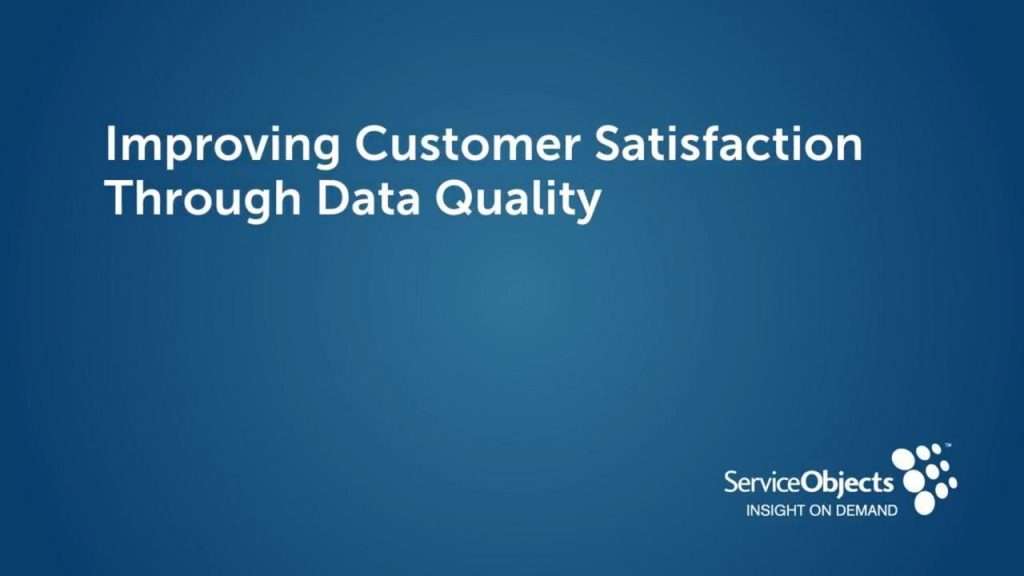 Improving Customer Satisfaction Through Data Quality