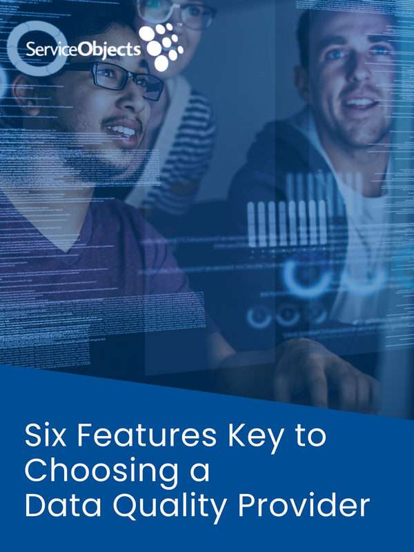Six Features Key to Choosing a Data Validation Provider