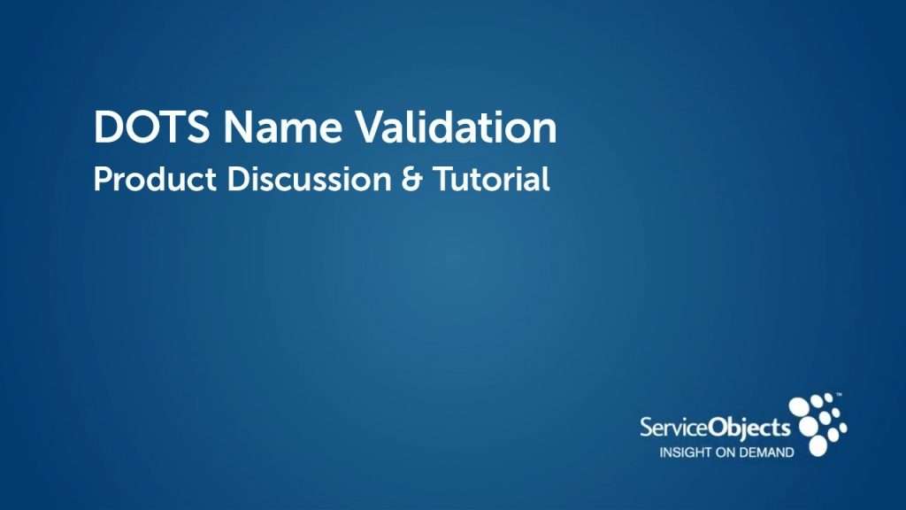 Product Specs: DOTS Name Validation